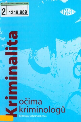 Kriminalita očima kriminologů