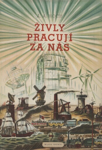 Živly pracují za nás