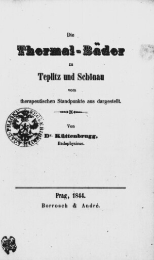 Thermal-Bäder zu Teplitz und Schönau vom therapeutischen Standpunkte aus dargestellt