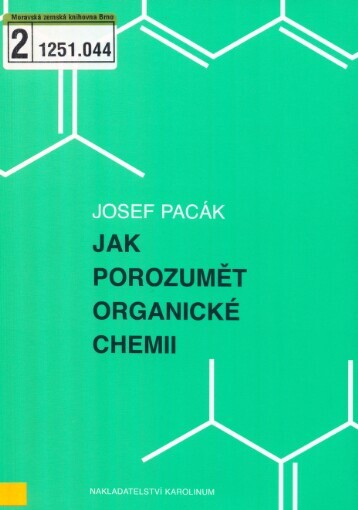 Jak porozumět organické chemii