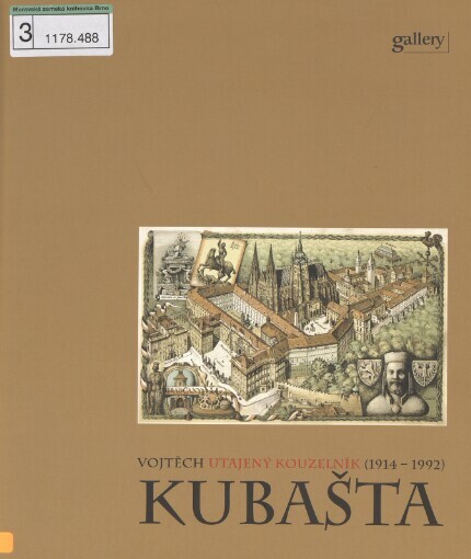 Utajený kouzelník Vojtěch Kubašta: (1914-1992)