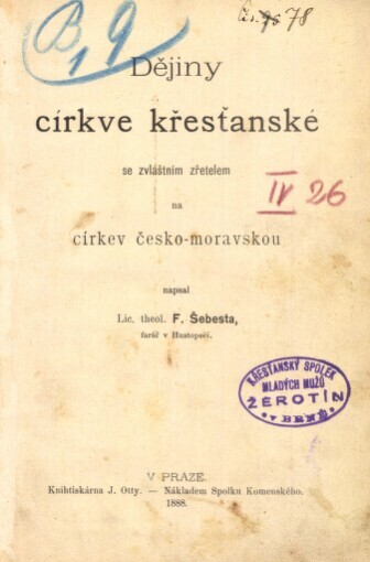 Dějiny církve křesťanské se zvláštním zřetelem na církev česko-moravskou