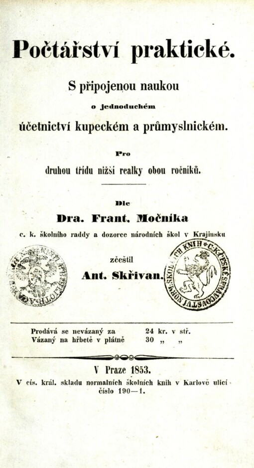 Počtářství praktické: s připojenou naukou o jednoduchém účetnictví kupeckém a průmyslnickém : pro druhou třídu nižší realky obou ročníků