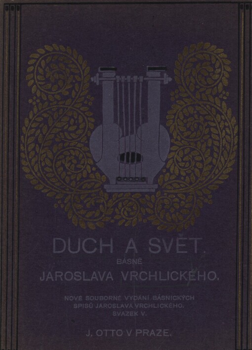 Duch a svět :básně Jaroslava Vrchlického (1875-1877)