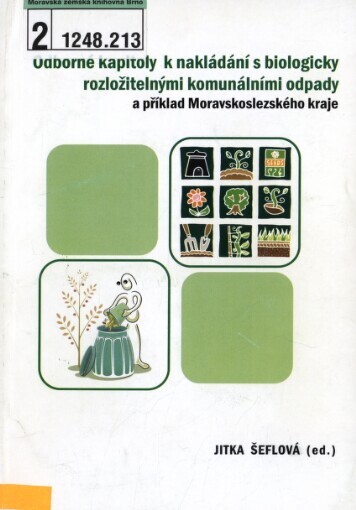 Odborné kapitoly k nakládání s biologicky rozložitelnými komunálními odpady a příklad Moravskoslezského kraje