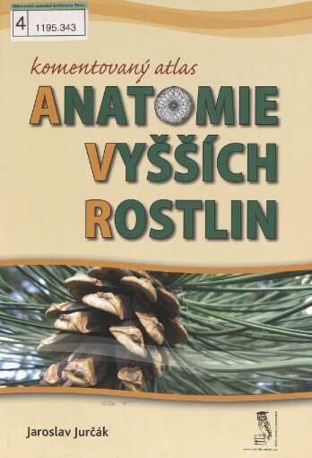 Komentovaný atlas anatomie vyšších rostlin