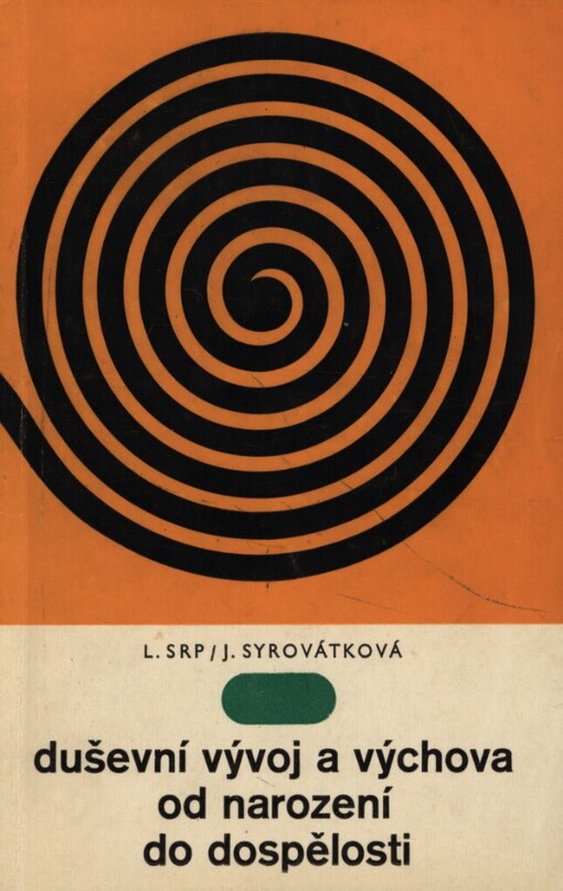 Duševní vývoj a výchova od narození do dospělosti