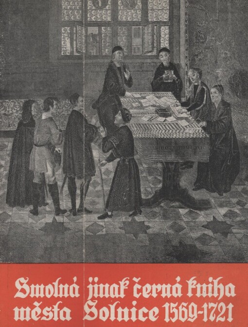 Smolná jinak černá kniha města Solnice 1569-1721