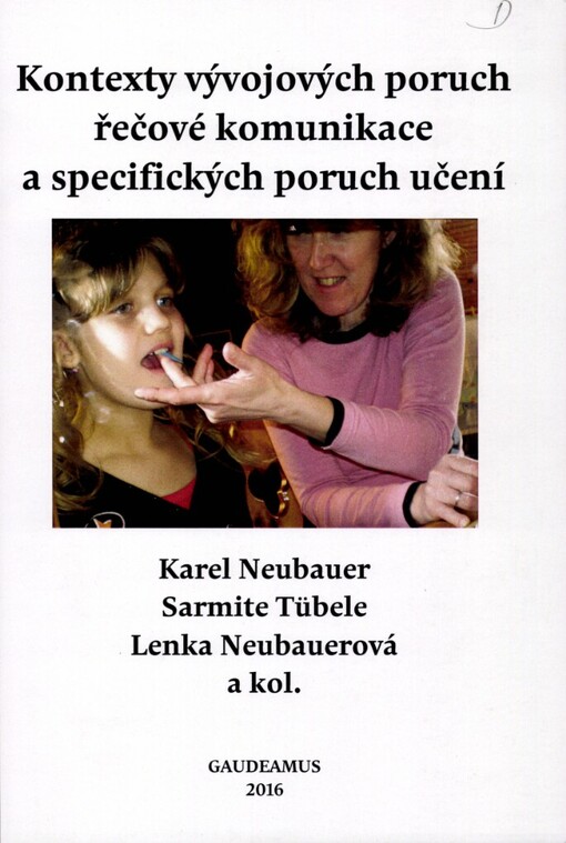 Kontexty vývojových poruch řečové komunikace a specifických poruch učení