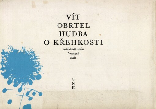 Hudba o křehkosti :sedmdesát sedm lyrických textů