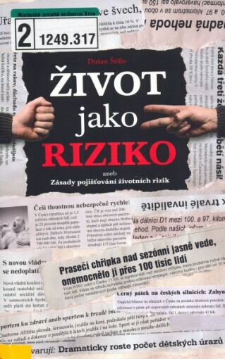 Život jako riziko, aneb, Zásady pojišťování životních rizik
