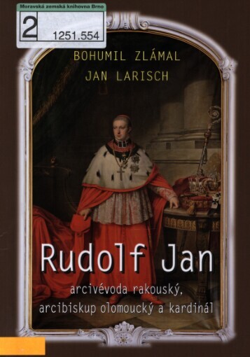 Rudolf Jan, arcivévoda rakouský, arcibiskup olomoucký a kardinál