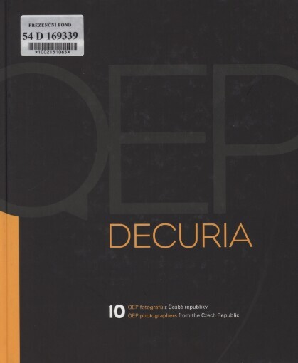 Decuria: deset QEP fotografů z České republiky = ten QEP photographers from the Czech Republic