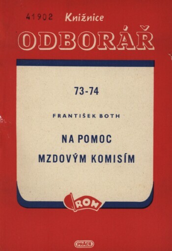 Na pomoc mzdovým komisím: příručka pro členy mzdových komisí závodních a dílenských rad