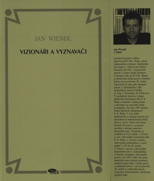 Vizionáři a vyznavači: k otázce sepětí řádu umění a života v české poezii první poloviny 20. století
