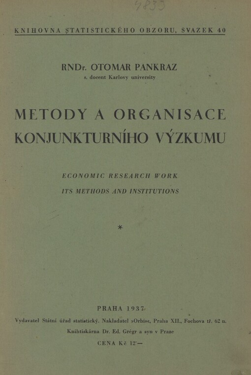 Metody a organisace konjunkturního výzkumu =Economic research work its methods and institutions