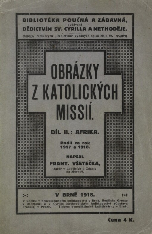 Obrázky z katol[ických] misií ....Díl II,Afrika