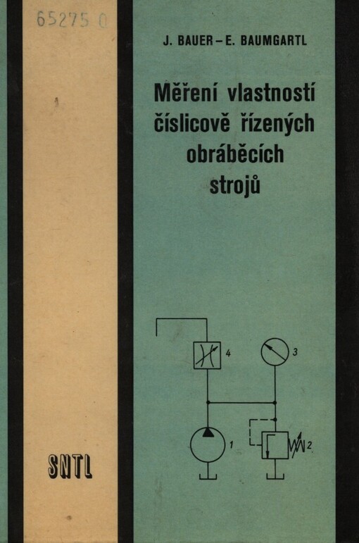 Měření vlastností číslicově řízených obráběcích strojů :učební text pro čtyřletý učební obor s maturitou - mechanik, odborné zaměření pro číslicově řízené stroje