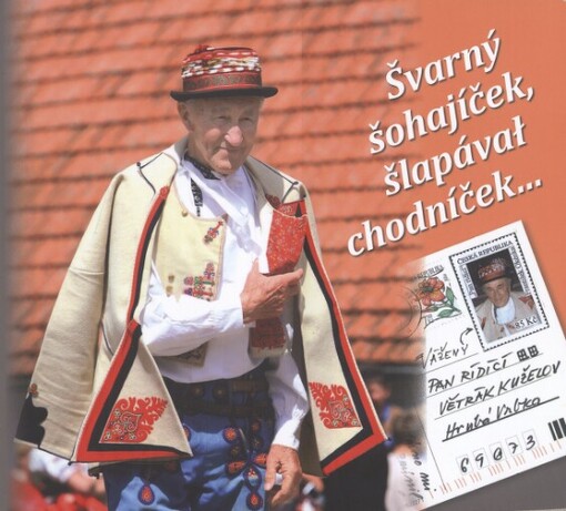 Švarný šohajíček, šlapávał chodníček--