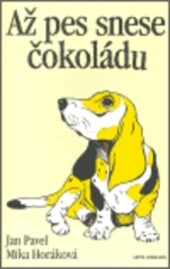 Až pes snese čokoládu