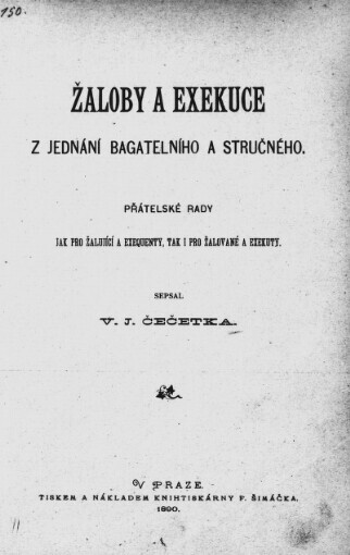 Žaloby a exekuce z jednání bagatelního a stručného: přátelské rady jak pro žalující a exequenty, tak i pro žalované a exekuty