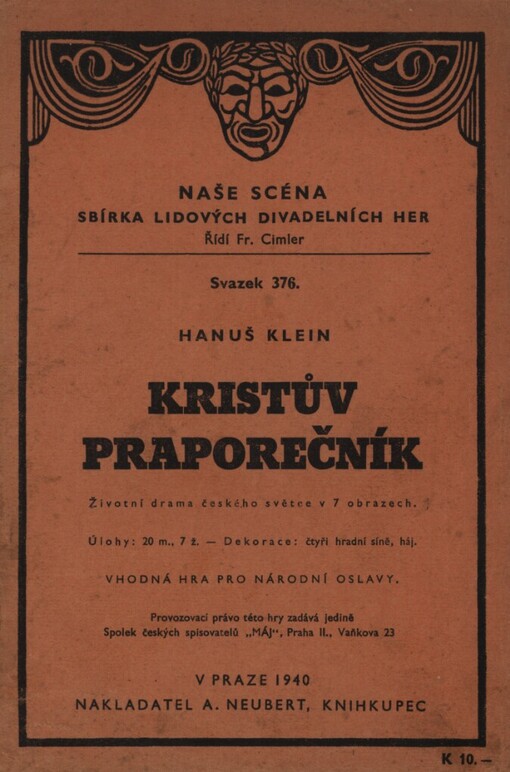 Kristův praporečník: životní drama českého světce v 7 obrazech