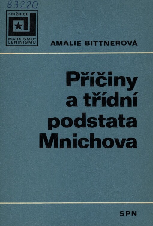 Příčiny a třídní podstata Mnichova: vysokošk. příručka pro výuku marxismu-leninismu