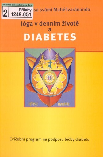 Jóga v denním životě a diabetes: [cvičební program na podporu léčby diabetu]