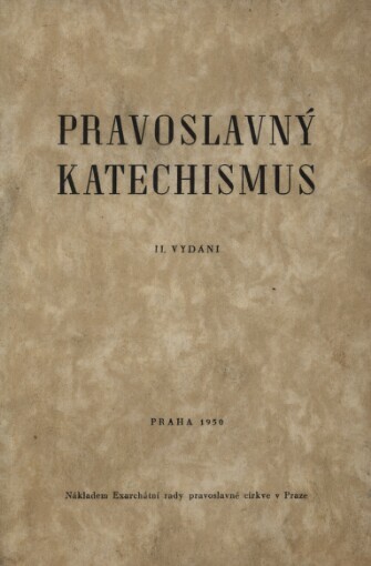 Pravoslavný katechismus: Učebnice pravoslavného náboženství na n. a stř. škole