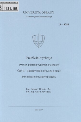Používání výzbroje: provoz a údržba výzbroje a techniky