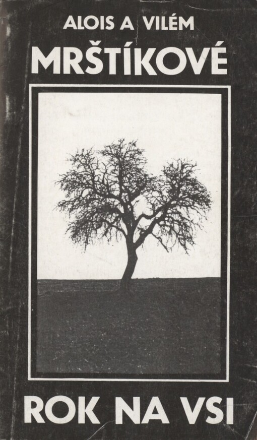 Alois a Vilém Mrštíkové, Rok na vsi :dramatizace Miroslav Krobot