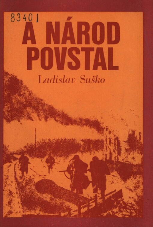 A národ povstal :k 30. výročí slovenského národního povstání