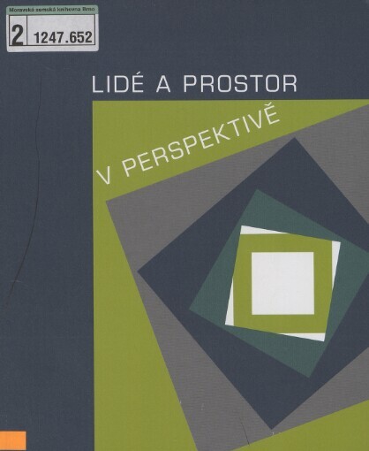 Lidé a prostor v perspektivě :sborník u příležitosti mezinárodní konference pořádané ve dnech 14.-15. dubna 2010 katedrou architektury Fakulty stavební Vysoké školy báňské - Technické univerzity Ostrava