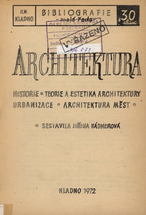 Architektura: historie, teorie a estetika architektury, urbanizace, architektura měst : výběrová bibliografie