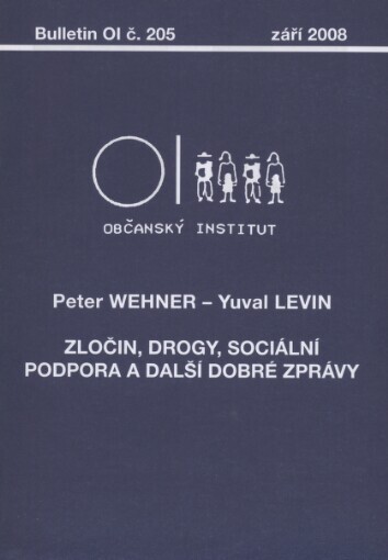 Zločin, drogy, sociální podpora a další dobré zprávy