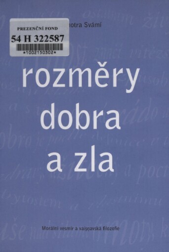 Rozměry dobra a zla: morální vesmír a vaisnavská filozofie