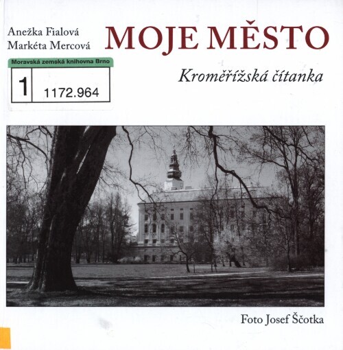 Moje město: kroměřížská čítanka