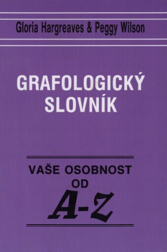 Grafologický slovník: Vaše osobnost od A-Z