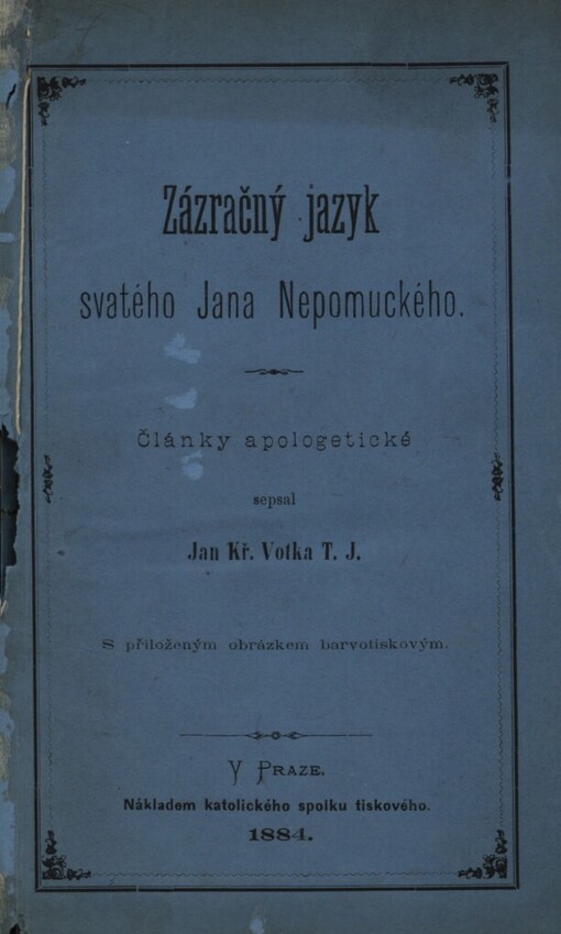 Zázračný jazyk svatého Jana Nepomuckého : články apologetické