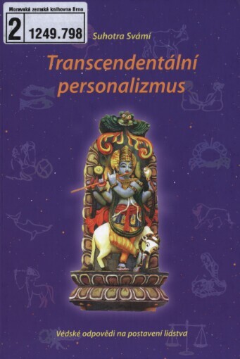 Transcendentální personalizmus: védské odpovědi na postavení lidstva