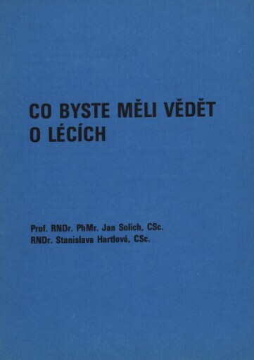 Co byste měli vědět o lécích