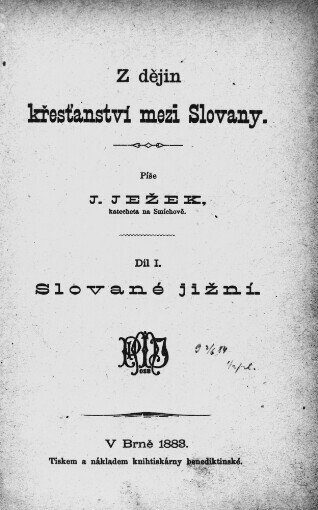 Z dějin křesťanství mezi Slovany.Díl I.,Slované jižní