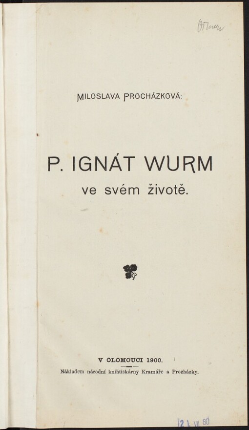 P. Ignát Wurm ve svém životě