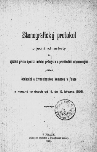 Stenografický protokol o jednání ankety ku zjištění příčin úpadku našeho průmyslu a prostředků odpomocných