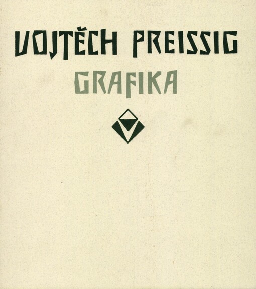 Vojtěch Preissig: grafika : Galerie moderního umění v Hradci Králové 15. listopadu 2001 - 13. ledna 2002, Oblastní galerie v Liberci 7. února - 17. března 2002, Západočeská galerie v Plzni říjen - listopad 2002