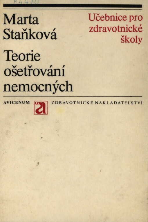 Teorie ošetřování nemocných :Učebnice pro stř. zdravot. školy, obor zdravot. sester