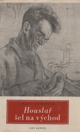 Houslař šel na východ