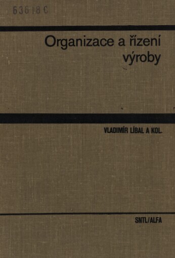 Organizace a řízení výroby :vysokošk. učebnice