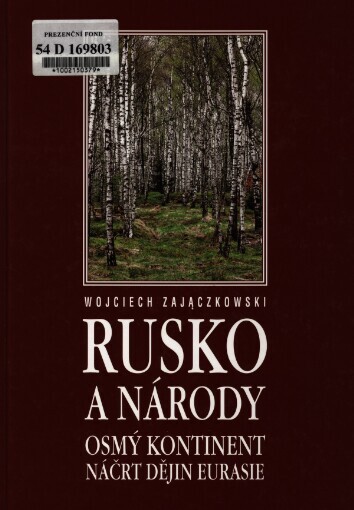 Rusko a národy: osmý kontinent : náčrt dějin Eurasie