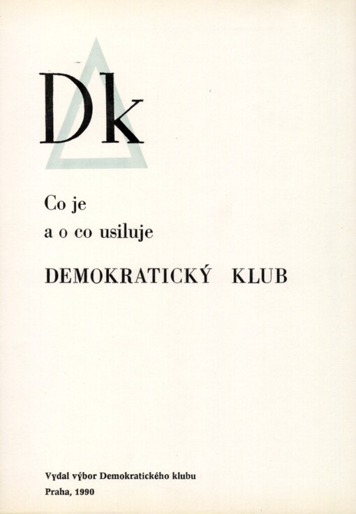 Co je a o co usiluje Demokratický klub